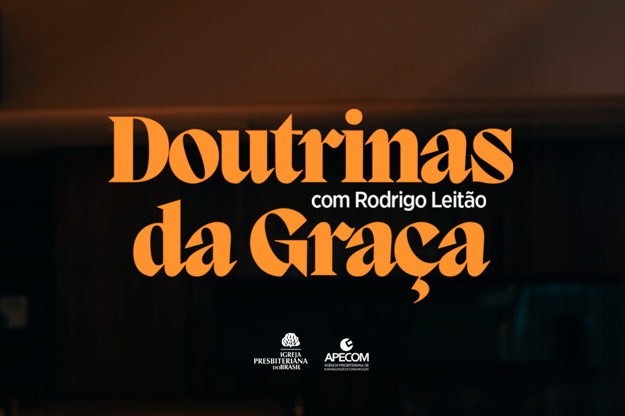 Você conhece as Doutrinas da Graça?