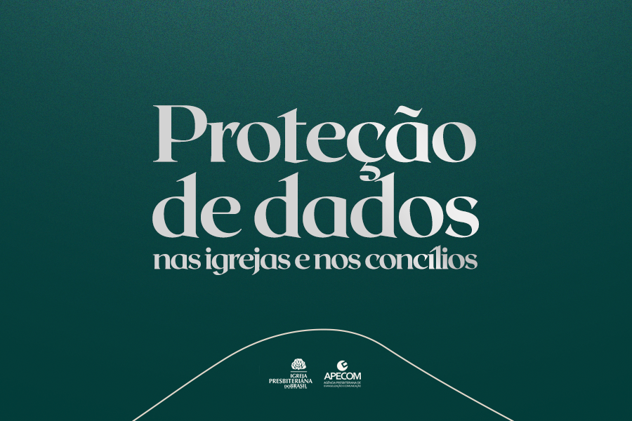 PROTEÇÃO DE DADOS NA IGREJA E NOS CONCÍLIOS