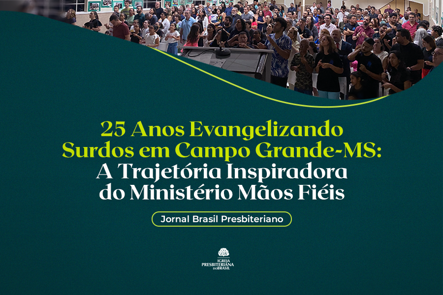 25 Anos Evangelizando Surdos em Campo Grande-MS