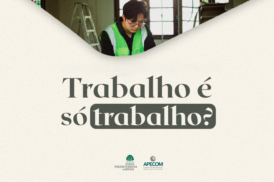 Trabalho é só… trabalho?